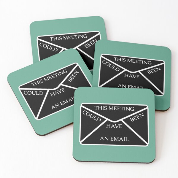 Item preview, This Meeting Could Have Been An Email designed and sold by CompassRoseShop.