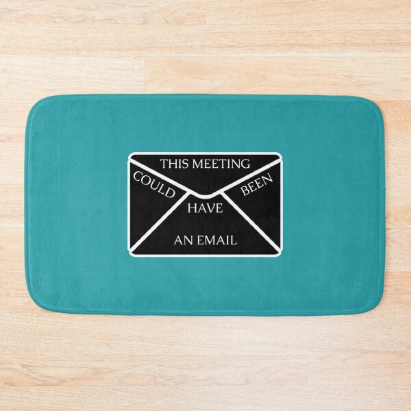 Item preview, This Meeting Could Have Been An Email designed and sold by CompassRoseShop.