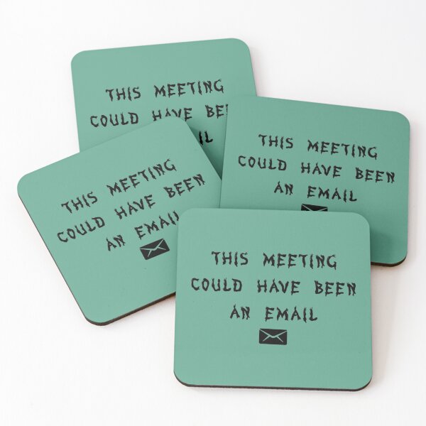 Item preview, This Meeting Could Have Been An Email  designed and sold by CompassRoseShop.
