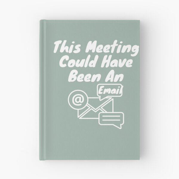 Item preview, This Meeting Could Have Been An Email  designed and sold by CompassRoseShop.