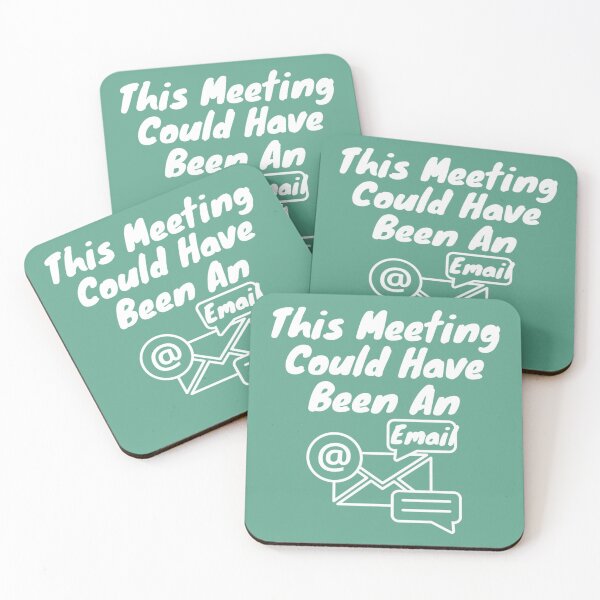 Item preview, This Meeting Could Have Been An Email  designed and sold by CompassRoseShop.