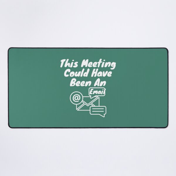 Item preview, This Meeting Could Have Been An Email  designed and sold by CompassRoseShop.