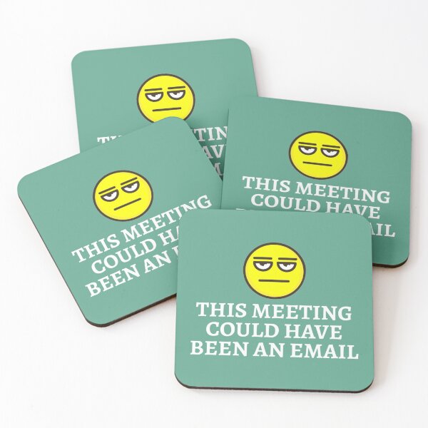 Item preview, This meeting could have been an email - Funny design to wear in office work job.                    designed and sold by CompassRoseShop.