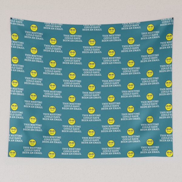 Item preview, This meeting could have been an email - Funny design to wear in office work job.                    designed and sold by CompassRoseShop.