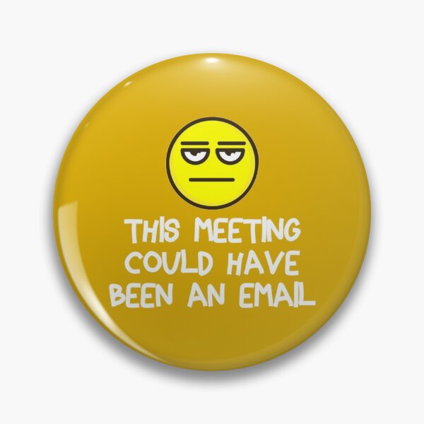 Item preview, This meeting could have been an email - Funny design to wear in office work job.   designed and sold by CompassRoseShop.