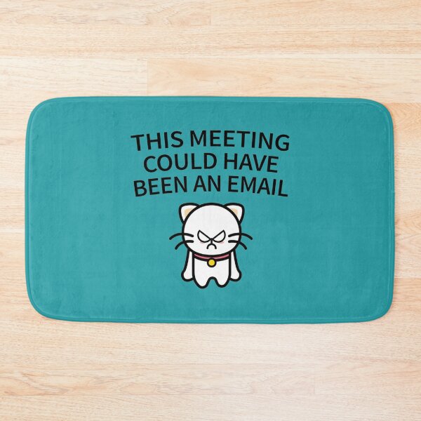 Item preview, This Meeting Could Have Been An Email - Funny Email Meeting Job Design Work                      designed and sold by CompassRoseShop.