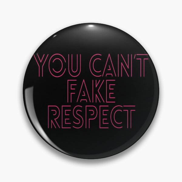 Item preview, You Can't Fake Respect (Famous Inspirational and Motivational Quotes about Respect and Kindness - Respecting Eachother - Pink Neon Look) designed and sold by SassyClassyMe.