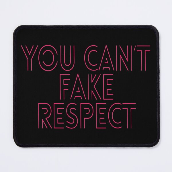Item preview, You Can't Fake Respect (Famous Inspirational and Motivational Quotes about Respect and Kindness - Respecting Eachother - Pink Neon Look) designed and sold by SassyClassyMe.