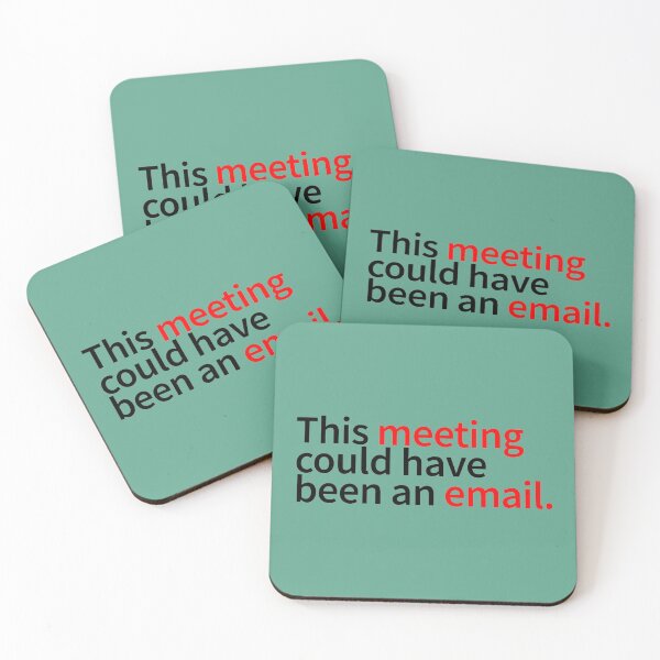 Item preview, This Meeting Could Have Been An Email - Funny Email Meeting Job Design Work                     designed and sold by CompassRoseShop.