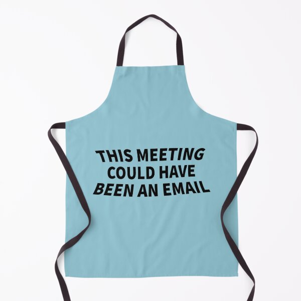 Item preview, This Meeting Could Have Been An Email - Funny Email Meeting Job Design Work designed and sold by CompassRoseShop.