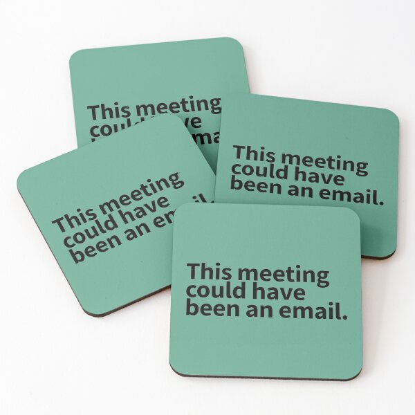 Item preview, This Meeting Could Have Been An Email - Funny Email Meeting Job Design Work             designed and sold by CompassRoseShop.
