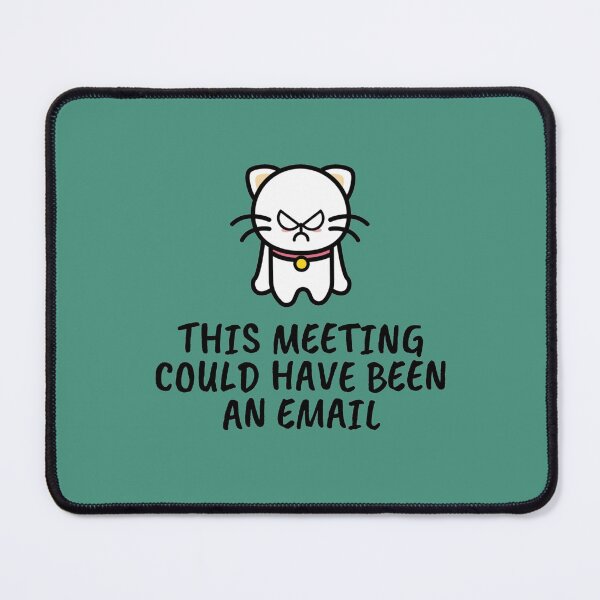 Item preview, This Meeting Could Have Been An Email - Funny Email Meeting Job Design Work           designed and sold by CompassRoseShop.