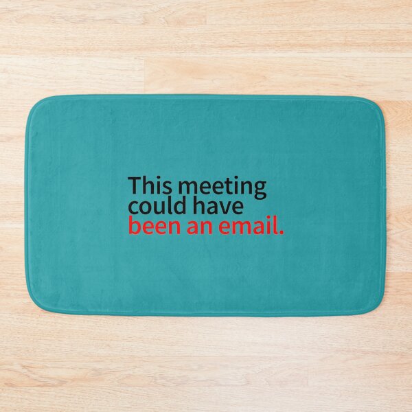 Item preview, This Meeting Could Have Been An Email - Funny Email Meeting Job Design Work     designed and sold by CompassRoseShop.