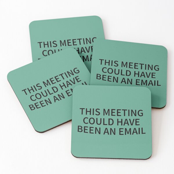 Item preview, This Meeting Could Have Been An Email - Funny Email Meeting Job Design Work    designed and sold by CompassRoseShop.