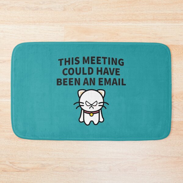 Item preview, This Meeting Could Have Been An Email - Funny Email Meeting Job Design Work   designed and sold by CompassRoseShop.