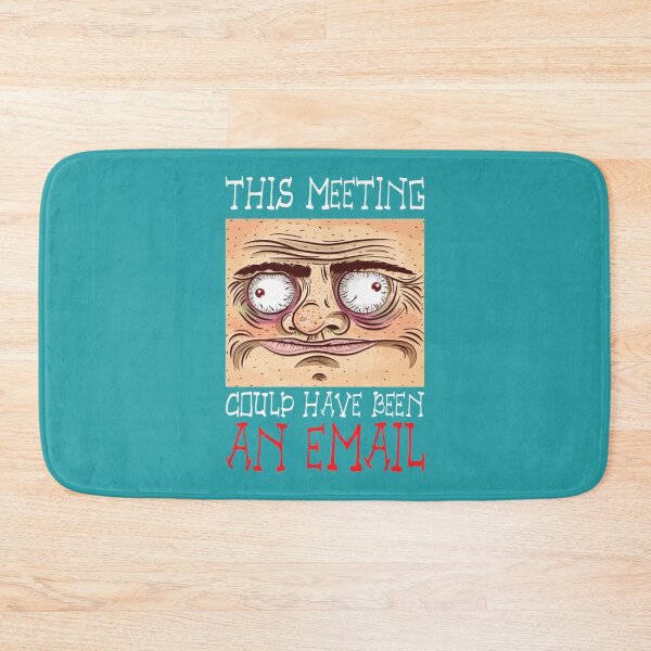 Item preview, This Meeting Could Have Been An Email - Funny Face   designed and sold by CompassRoseShop.