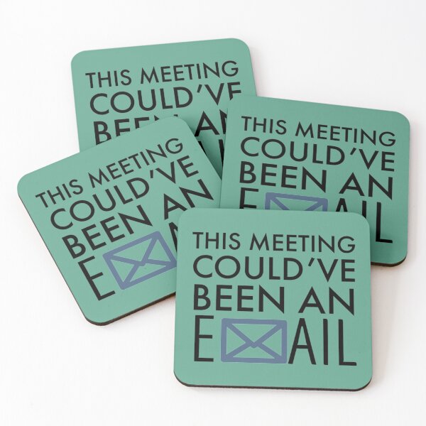 Item preview, This Meeting Could Have Been An Email – Funny Job Quotes   designed and sold by CompassRoseShop.