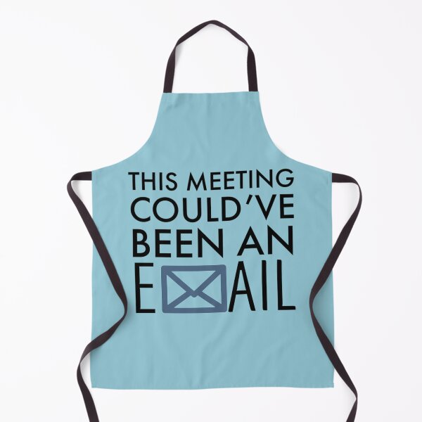 Item preview, This Meeting Could Have Been An Email – Funny Job Quotes designed and sold by CompassRoseShop.