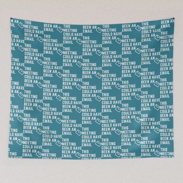Item preview, This Meeting Could Have Been An Email - Funny Sarcastic    designed and sold by CompassRoseShop.
