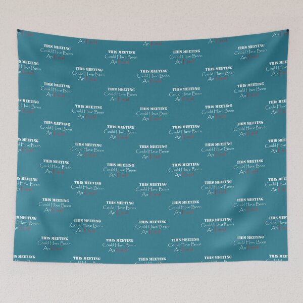 Item preview, This Meeting Could Have Been An Email design social distancing designed and sold by CompassRoseShop.