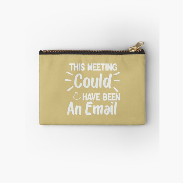 Item preview, This Meeting Could Have Been An Email meme    designed and sold by CompassRoseShop.