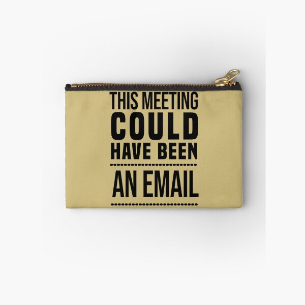 Item preview, This Meeting Could Have Been An Email meme   designed and sold by CompassRoseShop.