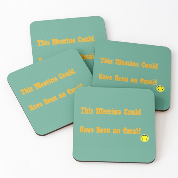 Item preview, This Meeting Could Have Heen an Email       designed and sold by CompassRoseShop.