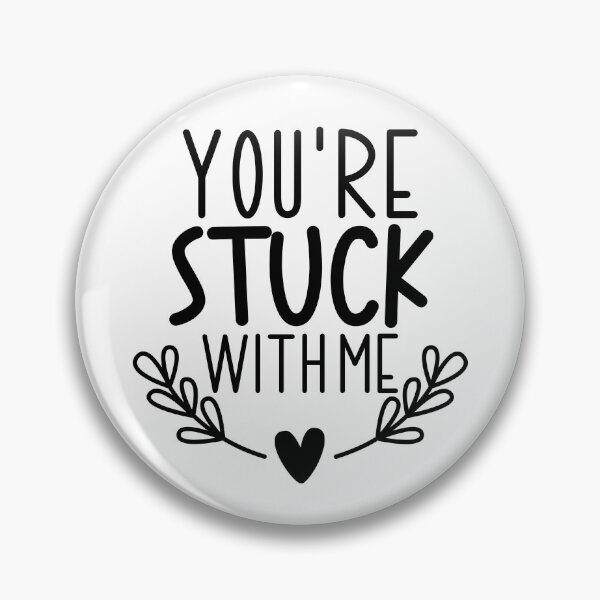 Item preview, You're Stuck With Me designed and sold by miraipa.