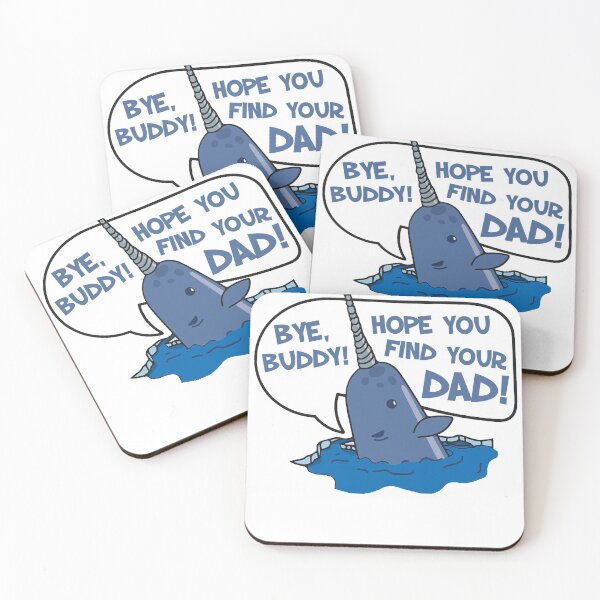 Item preview, Elf - Bye Buddy Hope You Find Your Dad Narwhal Quote designed and sold by HansenWard66.