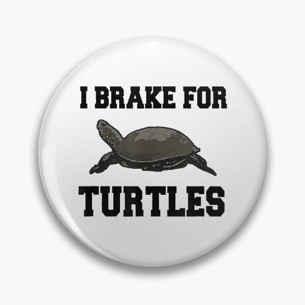 Item preview, I Brake For Turtles designed and sold by richardmatthew.