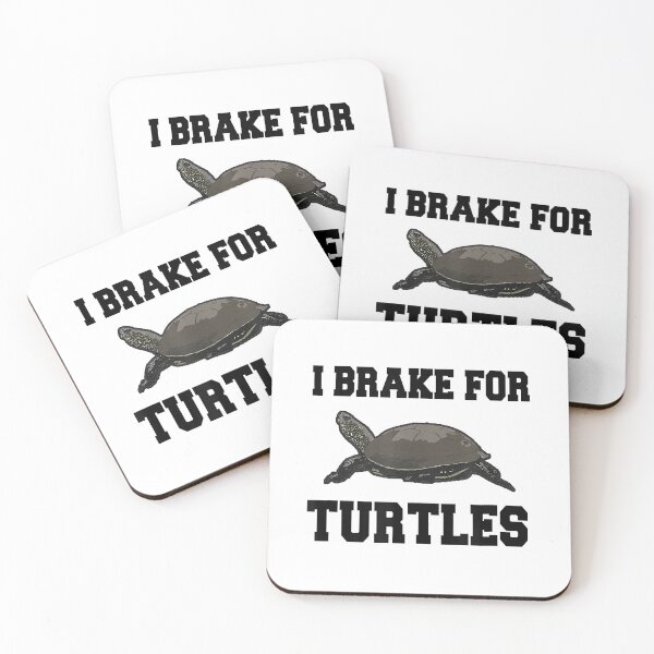 Item preview, I Brake For Turtles designed and sold by richardmatthew.
