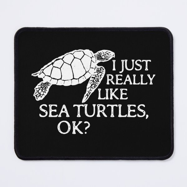 Item preview, I Just Really Like Sea Turtles OK designed and sold by richardmatthew.