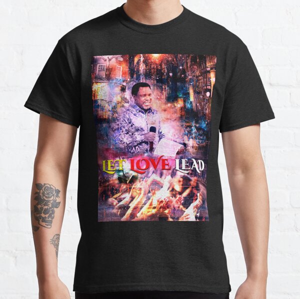 Let Love Lead - Motivation, Inspiration, Christian, Africa, Tb Joshua, Nigeria Classic T-Shirt