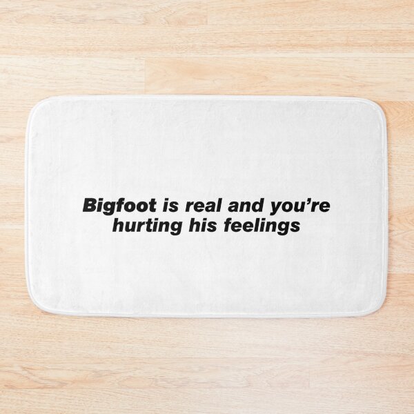 Item preview, Bigfoot is real designed and sold by since-here.