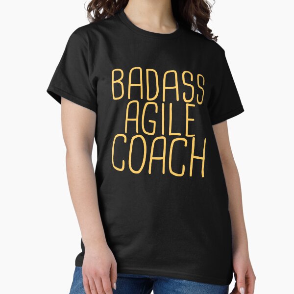 Item preview, "Agile Coach Badass | Agile" designed and sold by MPSX-Designs.
