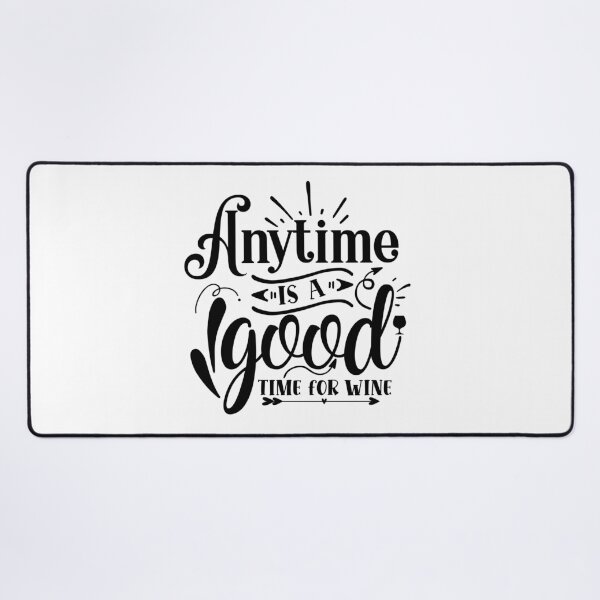 Item preview, Anytime is a good time for wine designed and sold by Best-Designers.