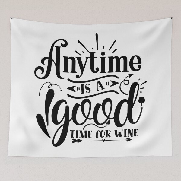 Item preview, Anytime is a good time for wine designed and sold by Best-Designers.