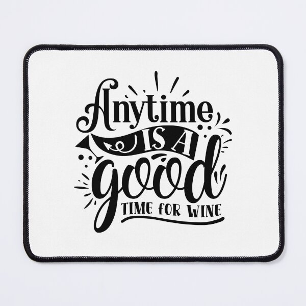 Item preview, Anytime is a good time for wine designed and sold by Best-Designers.