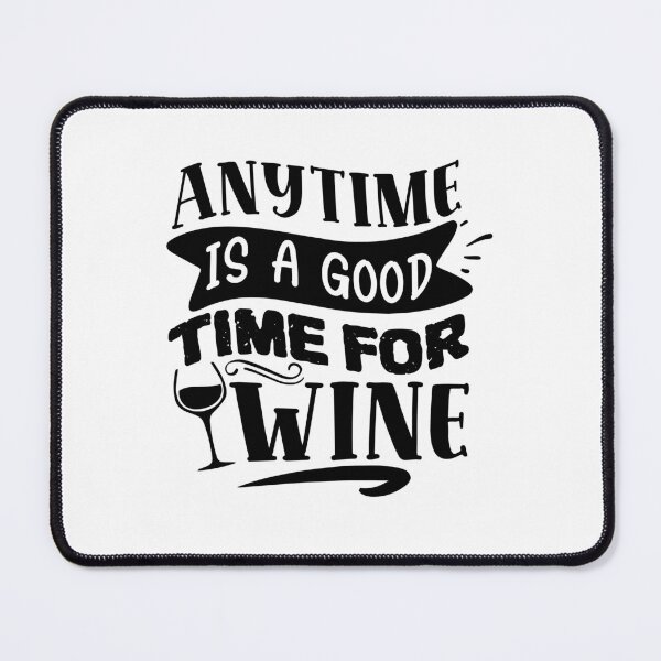 Item preview, Anytime is a good time for wine designed and sold by Best-Designers.