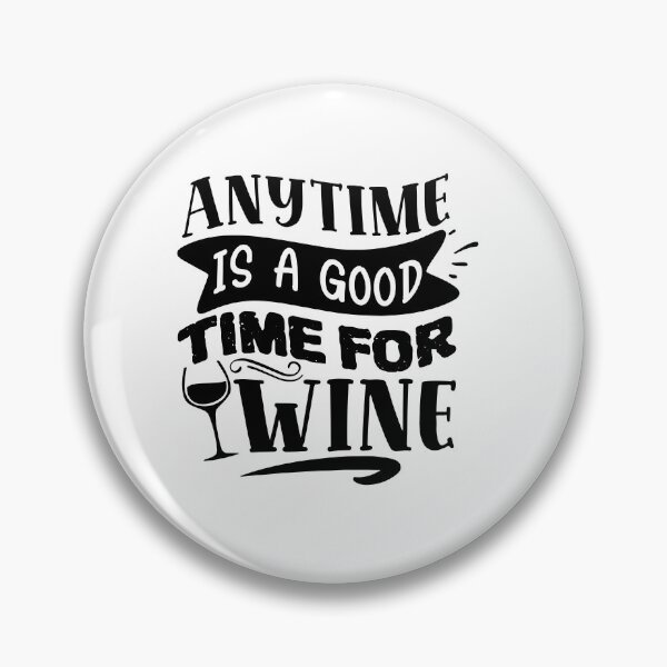 Item preview, Anytime is a good time for wine designed and sold by Best-Designers.
