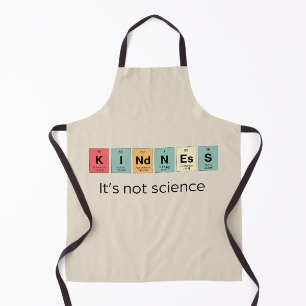 Item preview, Kindness - It's Not Science designed and sold by CuriousCurios.