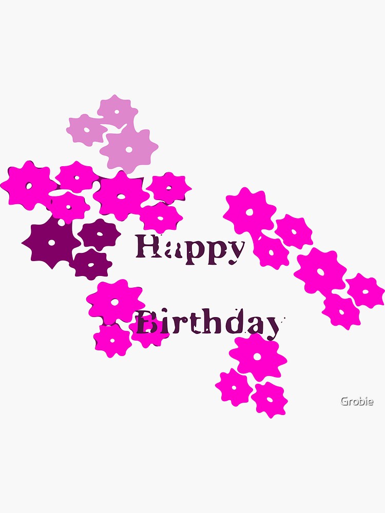"Nickname "Happy Birthday"" Sticker by Grobie Redbubble