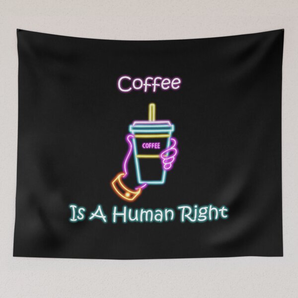 Item preview, Coffee Is A Human Right designed and sold by Peach-Design.