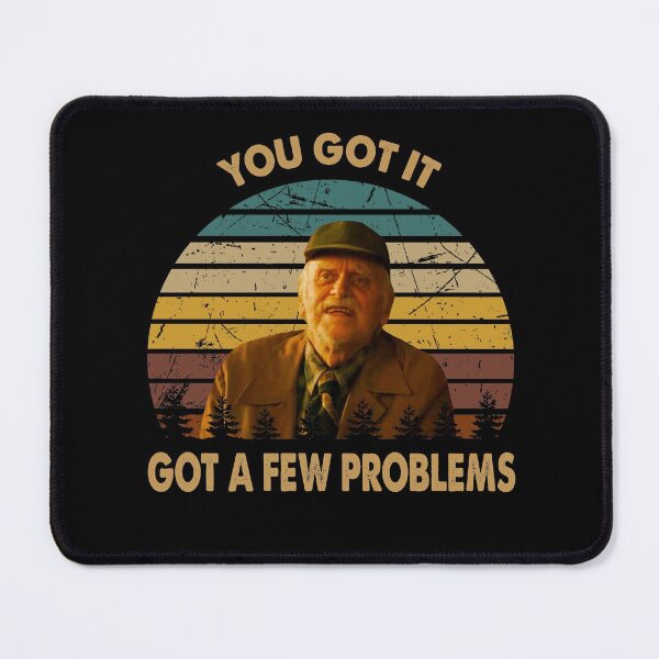 Item preview, YOu got it got a few problems poster art character vintage designed and sold by Barros1164.