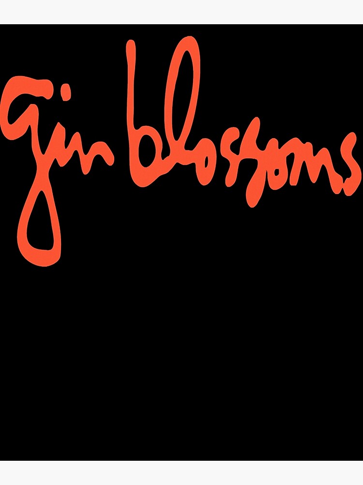 "Gin Blossoms Logo" Poster for Sale by LisaDiane26 Redbubble