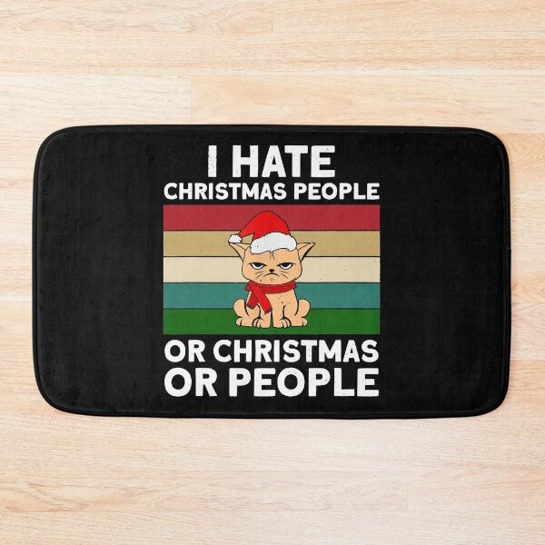 Item preview, I hate Christmas People Or Christmas Or People designed and sold by anthonymark14.