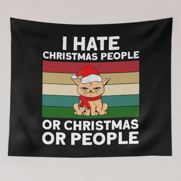 Item preview, I hate Christmas People Or Christmas Or People designed and sold by anthonymark14.