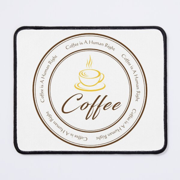Item preview, Coffee is a human right sign or symbol designed and sold by ZieProject.