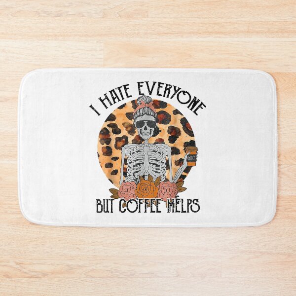 Item preview, I Hate Everyone But Coffee Helps designed and sold by anthonymark14.