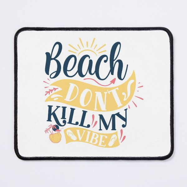 Item preview, Beach dont kill my vibe designed and sold by Best-Designers.